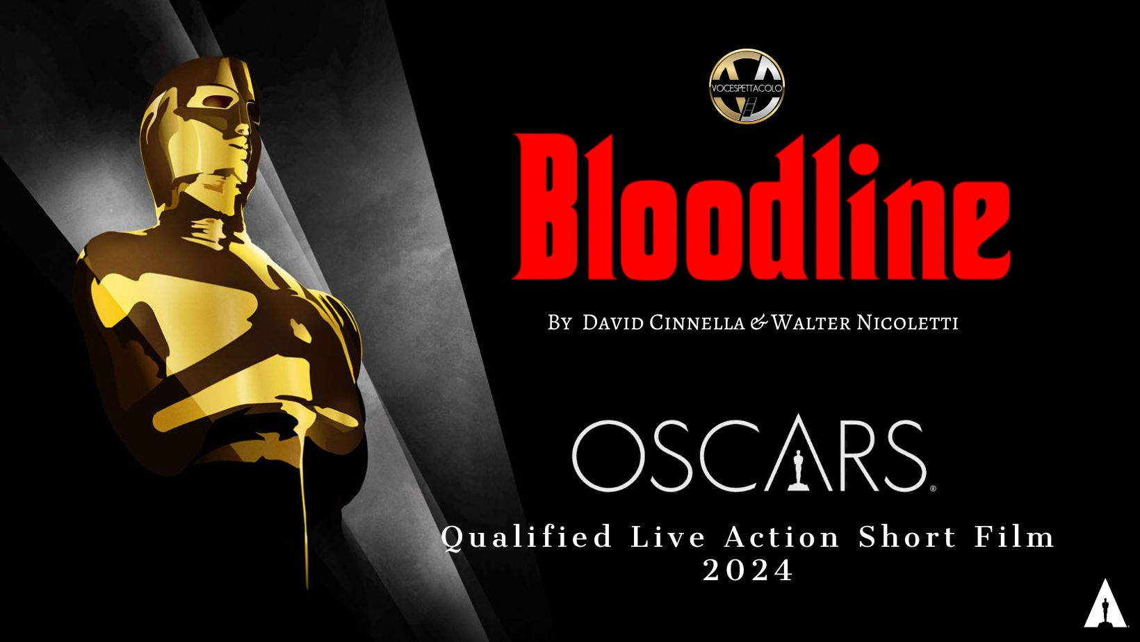 “BLOODLINE” di Walter Nicoletti e David Cinnella in corsa per gli Oscar 2024: Un trionfo per il cinema italiano